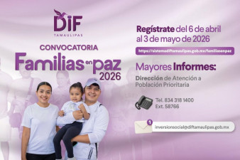 DIF Tamaulipas mantiene abierta la convocatoria “Familias en Paz 2026”