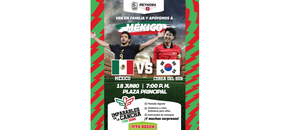 Disfruta en la Fan Zone "Imparables en la Cancha" el juego de la Selección Mexicana