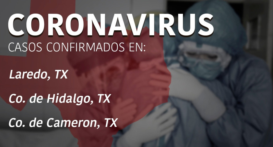 Estos son los casos de coronavirus en los Condados de Hidalgo, Cameron y en Laredo, TX