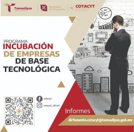 Impulsa Tamaulipas incubación de empresas de base tecnológica