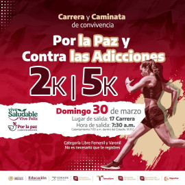 Invitan a caminata y carrera 2K y 5K ‘Por la Paz y Contra las Adicciones’
