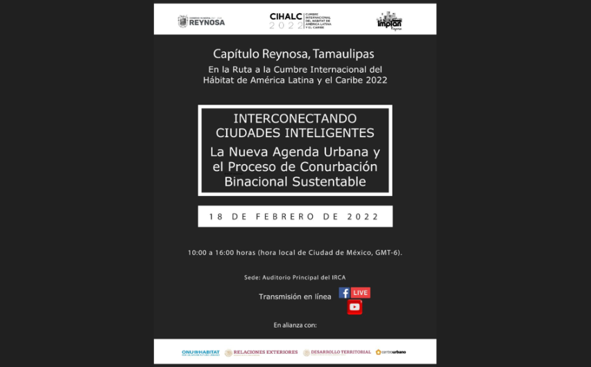Reynosa será sede de la Cumbre Internacional del Hábitat de América Latina y el Caribe 2022 