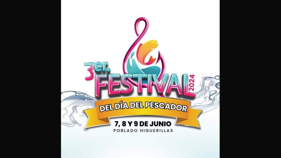 Invitan a participar en el 3er. Festival del Pescador a realizarse del 7 al 9 de junio en el poblado Higuerillas